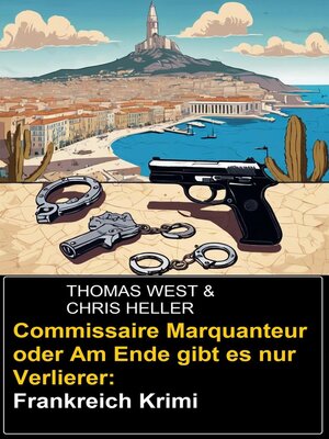 cover image of Commissaire Marquanteur oder Am Ende gibt es nur Verlierer